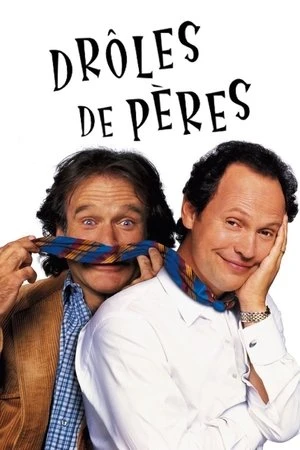 Regarder Drôles de Pères en streaming complet