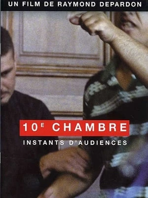 Regarder 10e chambre - Instants d'audience en streaming complet