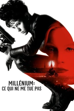 Regarder Millénium : Ce qui ne me tue pas en streaming complet