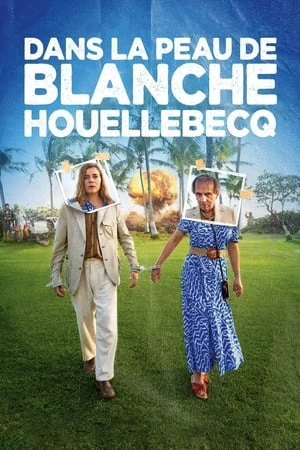Regarder Dans la peau de Blanche Houellebecq en streaming complet