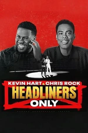 Regarder Kevin Hart & Chris Rock: Headliners Only en streaming complet