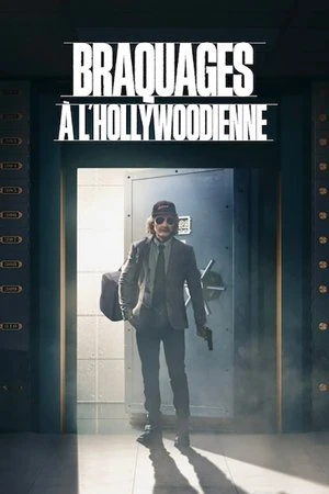 Regarder Braquages à l'hollywoodienne en streaming complet