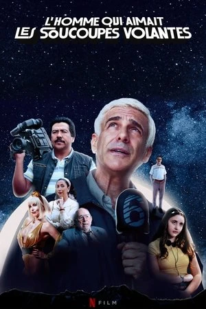 Regarder L'homme qui aimait les soucoupes volantes en streaming complet