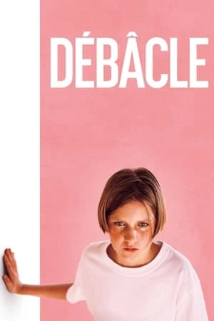 Regarder Débâcle en streaming complet