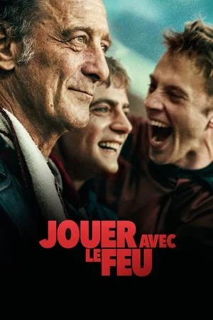 Regarder Jouer avec le feu en streaming complet