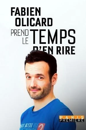 Regarder Fabien Olicard prend le temps d'en rire en streaming complet