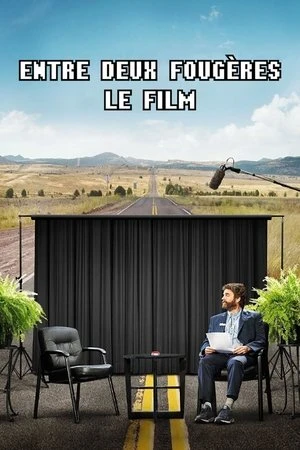  Entre deux fougères : Le Film affiche 
