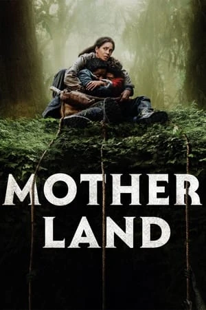 Regarder Mother Land en streaming complet