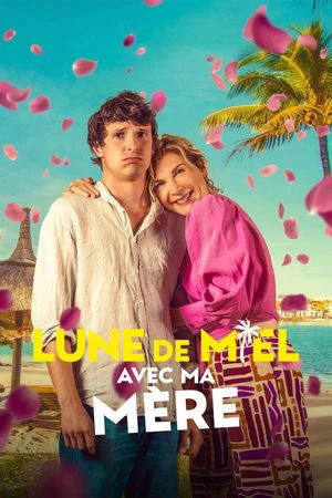  Lune de miel avec ma mère affiche 