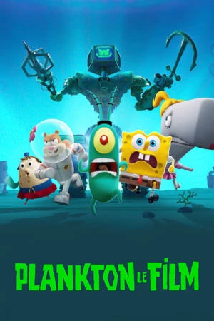 Regarder Plankton : Le film en streaming complet