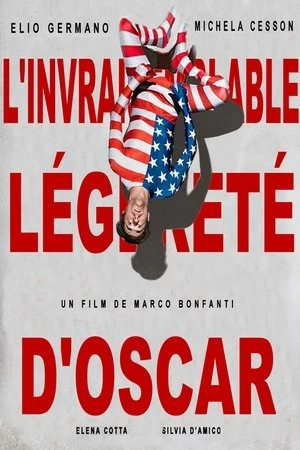 Regarder L'invraisemblable légèreté d'Oscar en streaming complet