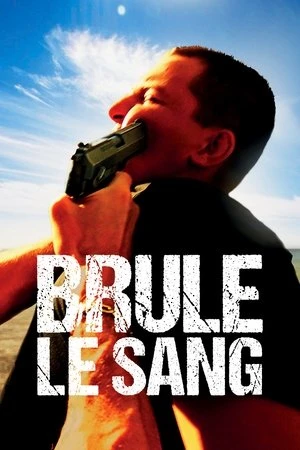 Regarder Brûle le sang en streaming complet