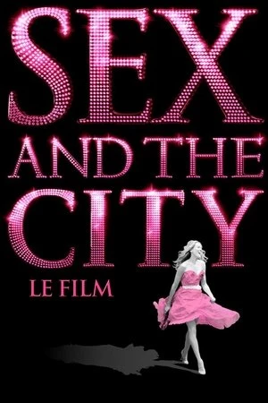 Regarder Sex and the City, le film en streaming complet