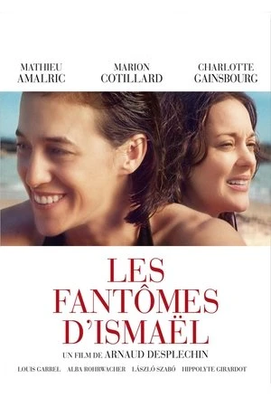Regarder Les Fantômes d'Ismaël en streaming complet