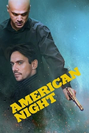Regarder American Night en streaming complet