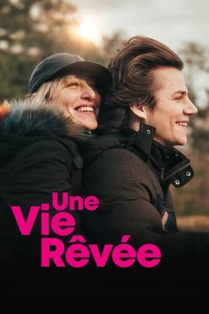 Regarder Une vie rêvée en streaming complet