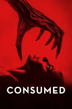 Regarder Consumed en streaming complet