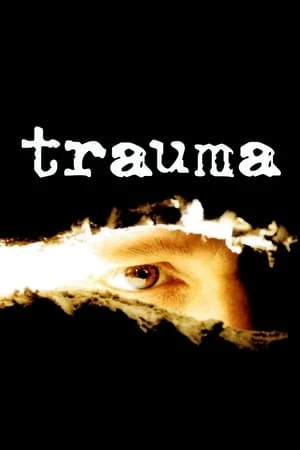 Regarder Trauma en streaming complet