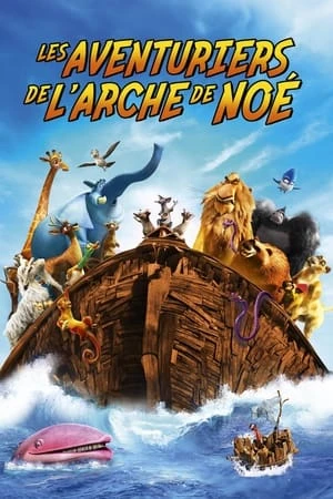  Les Aventuriers de l'arche de Noé affiche 