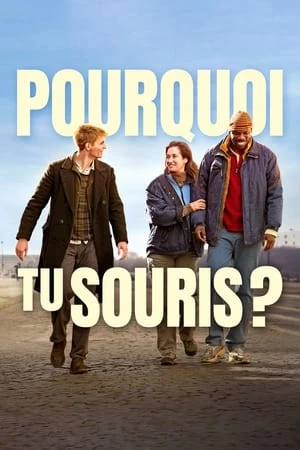  Pourquoi tu souris ? affiche 