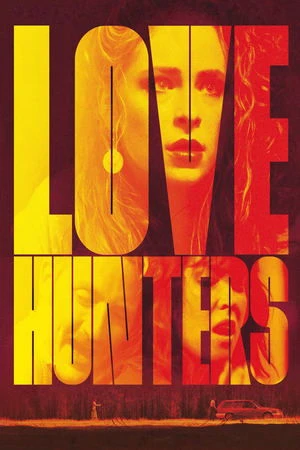 Regarder Love Hunters en streaming complet