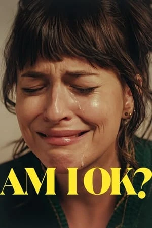 Regarder Am I OK? en streaming complet