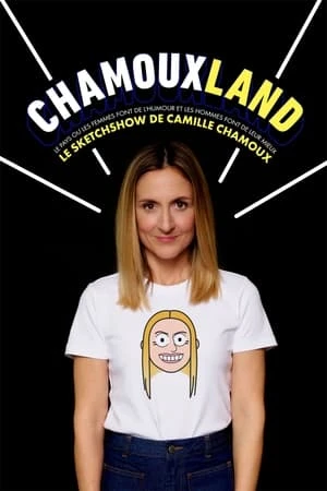 Regarder Camille Chamoux - Chamouxland en streaming complet