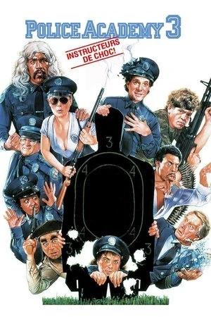 Regarder Police Academy 3 : Instructeurs de choc en streaming complet