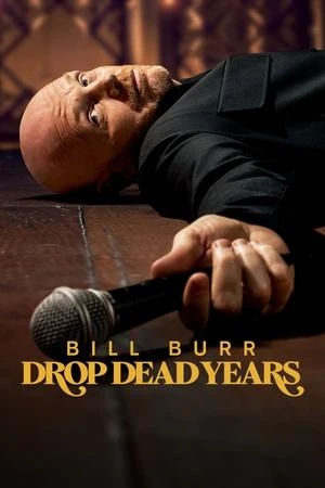 Regarder Bill Burr: Drop Dead Years en streaming complet