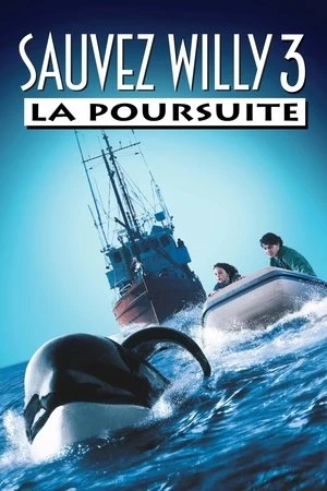Regarder Sauvez Willy 3 : La poursuite en streaming complet