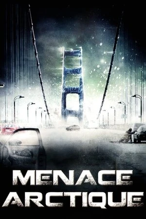Regarder Menace arctique en streaming complet