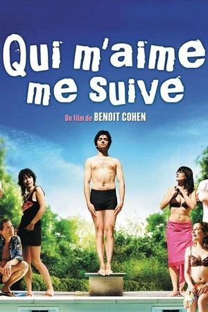 Regarder Qui m'aime me suive en streaming complet