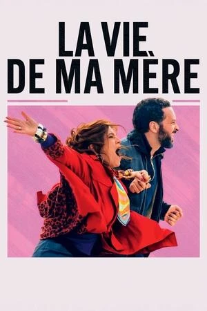 Regarder La Vie de ma mère en streaming complet