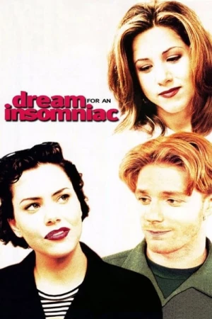 Regarder Dream for an Insomniac en streaming complet