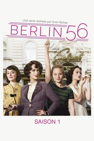 Regarder Berlin 56 - Saison 1 en streaming complet