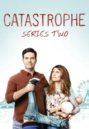 Regarder Catastrophe - Saison 2 en streaming complet