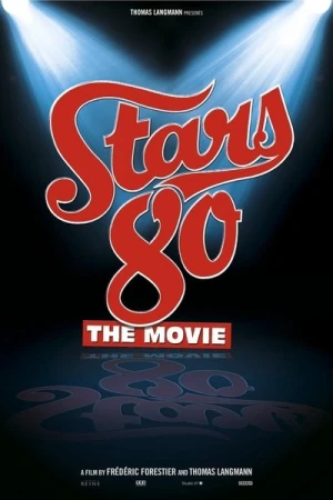 Regarder Stars 80 en streaming complet