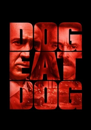 Regarder Dog Eat Dog en streaming complet