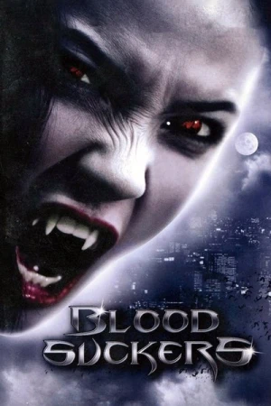 Regarder Bloodsuckers en streaming complet