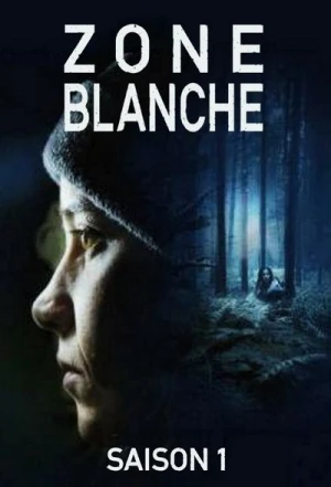  Zone Blanche - Saison 1 affiche 