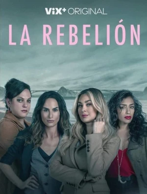 Regarder La Rébellion - Saison 1 en streaming complet