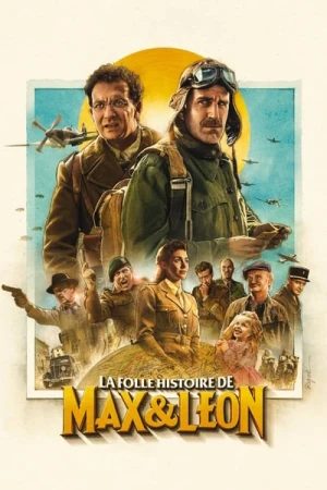 Regarder La Folle Histoire de Max et Léon en streaming complet