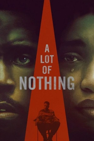 Regarder A Lot of Nothing en streaming complet