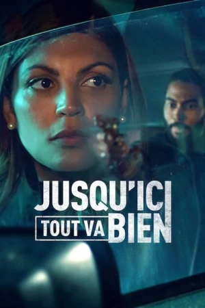 Regarder Jusqu'ic iTout Va Bien - Saison 1 en streaming complet