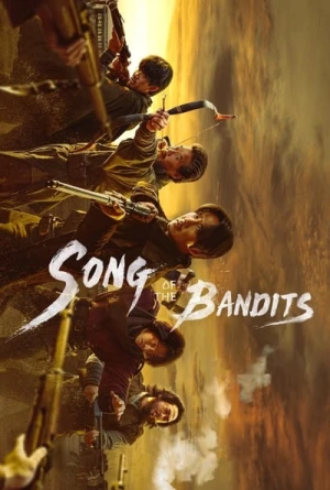  Song of The Bandits - Saison 1 affiche 