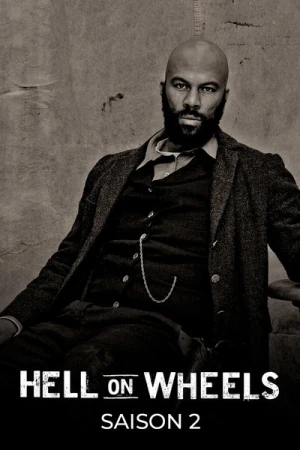 Regarder Hell On Wheels : l'Enfer de l'Ouest - Saison 2 en streaming complet