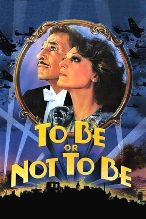 Regarder To Be or Not to Be en streaming complet