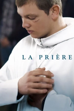Regarder La Prière en streaming complet
