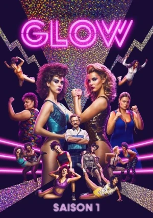 Regarder GLOW - Saison 1 en streaming complet