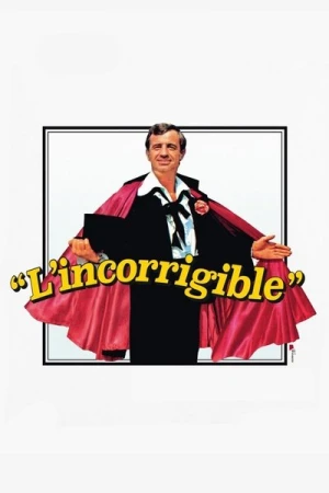 Regarder L'Incorrigible en streaming complet